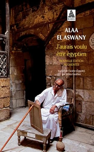 J'aurais voulu être égyptien J'aurais voulu être égyptien von Actes Sud