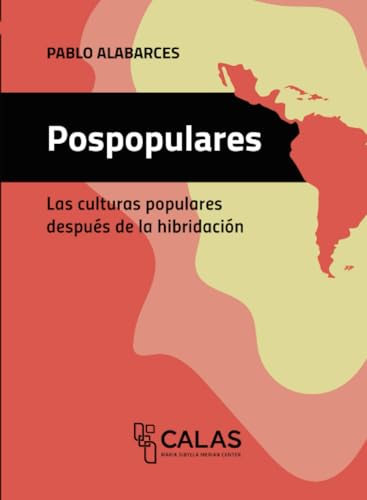 Pospopulares: La culturas populares después de la hibridación von Editorial Universidad de Guadalajara