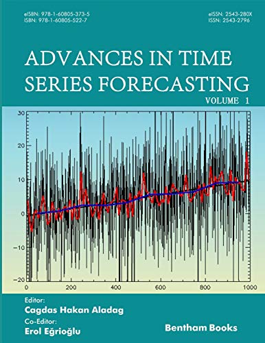 Advances in Time Series Forecasting: Volume 1 von Bentham Science Publishers