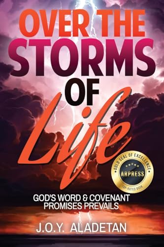 Over the Storms of Life: God's Word and Covenant Promises Prevails von ARPress