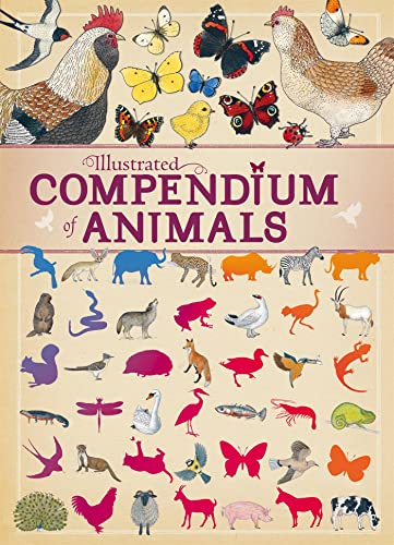 Illustrated Compendium of Animals Illustrated Compendium of Animals