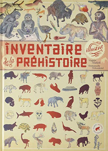 Inventaire illustré de la Préhistoire Inventaire illustré de la Préhistoire