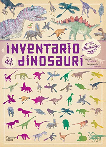 Inventario illustrato dei dinosauri von L'Ippocampo Ragazzi