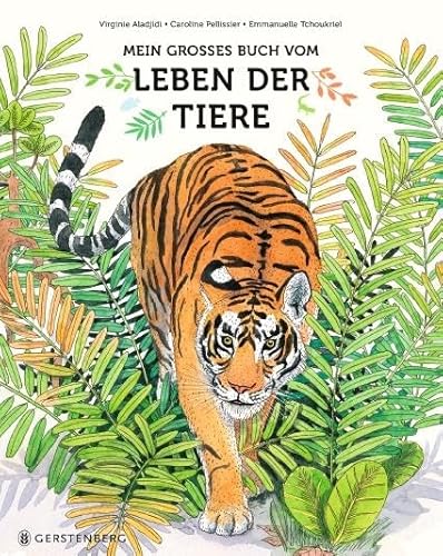 Mein großes Buch vom Leben der Tiere von Gerstenberg Verlag
