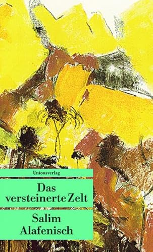 Das versteinerte Zelt: Erzählung (Unionsverlag Taschenbücher)