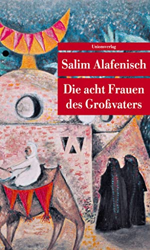 Die acht Frauen des Großvaters: Geschichten (Unionsverlag Taschenbücher) von Unionsverlag