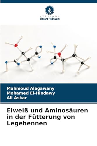 Eiweiß und Aminosäuren in der Fütterung von Legehennen