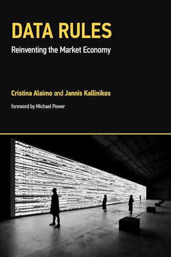 Data Rules: Reinventing the Market Economy (Acting with Technology)
