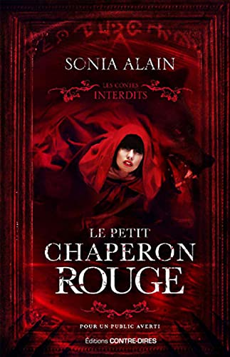 Le Petit Chaperon rouge - Les contes interdits von CONTRE DIRES