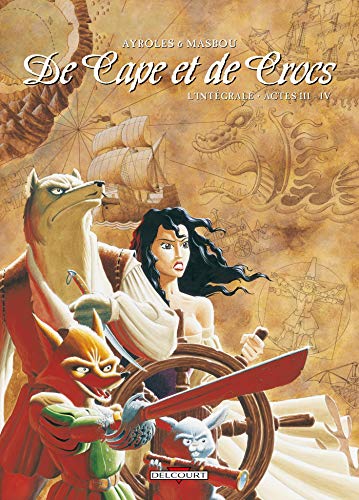 De Cape et de Crocs - Intégrale T03 à T04
