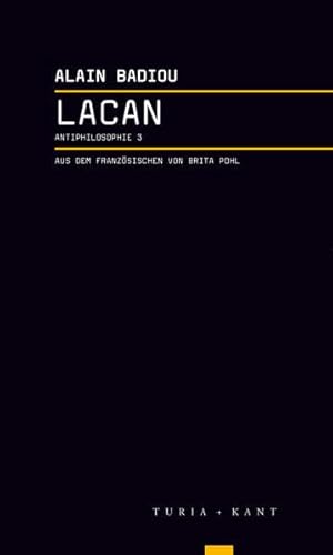 Lacan: Das Seminar. Antiphilosophie 3 Lacan: Das Seminar. Antiphilosophie 3