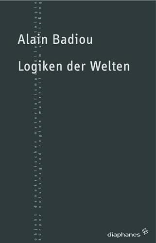 Logiken der Welten: Das Sein und das Ereignis 2 (TransPositionen)