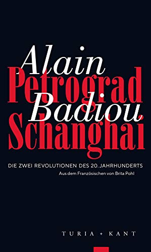 Petrograd, Schanghai: Die zwei Revolutionen des 20. Jahrhunderts Petrograd, Schanghai: Die zwei Revolutionen des 20. Jahrhunderts