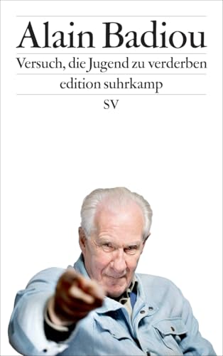 Versuch, die Jugend zu verderben (edition suhrkamp)