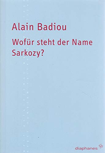 Wofür steht der Name Sarkozy?: Übersetzung: Jatho, Heinz (TransPositionen)