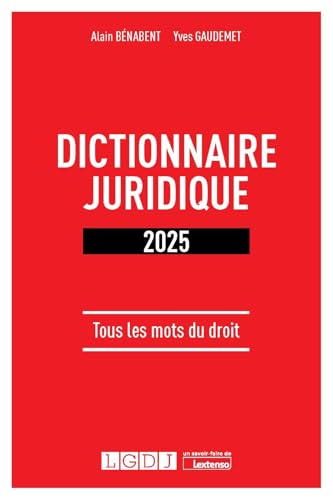 Dictionnaire juridique 2025: Tous les mots du droit (2025) von LGDJ