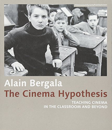 The Cinema Hypothesis: Teaching Cinema in the Classroom and Beyond (FilmmuseumSynemaPublikationen, Band 28) von Random House Books for Young Readers