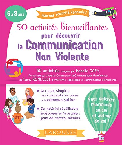 50 activités bienveillantes pour apprendre la communication non violente von Larousse