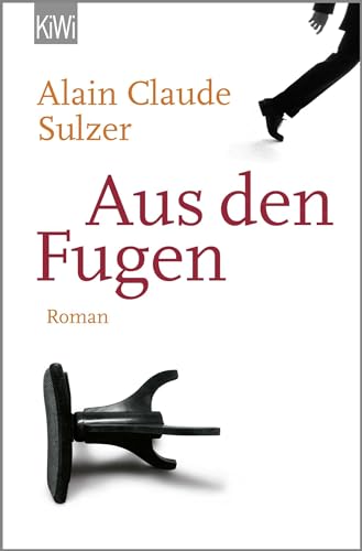 Aus den Fugen: Roman