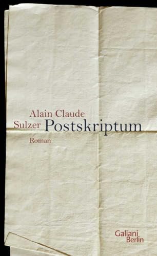 Postskriptum: Roman von Galiani-Berlin,