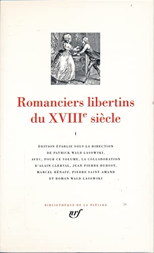 Romanciers libertins du XVIIIe siècle, tome I: 1728-1755
