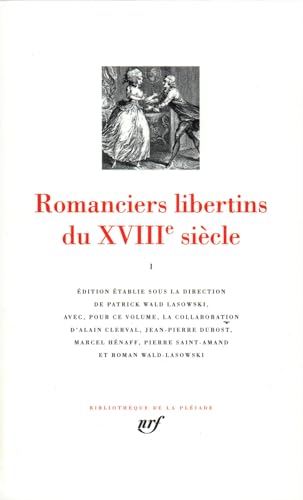 Romanciers libertins du XVIIIe siècle, tome I: 1728-1755