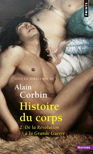 Histoire du corps, tome 2: De la Révolution à la Grande Guerre von Points
