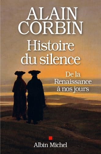 Une histoire du silence : De la Renaissance à nos jours