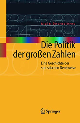 Die Politik der Großen Zahlen: Eine Geschichte der Statistischen Denkweise (German Edition)
