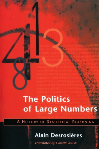 The Politics of Large Numbers: A History of Statistical Reasoning von Harvard University Press