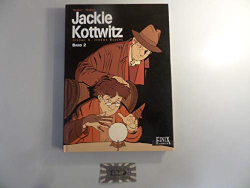 Jackie Kottwitz: Jerome K. Jerome Bloche / Jérôme K. Jérôme Bloche Gesamtausgabe Band 2 Jackie Kottwitz: Jerome K. Jerome Bloche / Jérôme K. Jérôme Bloche Gesamtausgabe Band 2