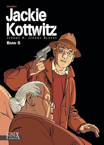 Jackie Kottwitz: Jerome K. Jerome Bloche / Jerome K. Jerome / Jérôme K. Jérôme Bloche Gesamtausgabe Band 5 (Jackie Kottwitz / Gesamtausgabe) von Finix Comics e.V.