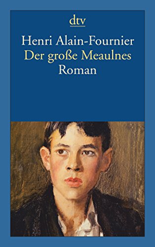 Der große Meaulnes: Roman