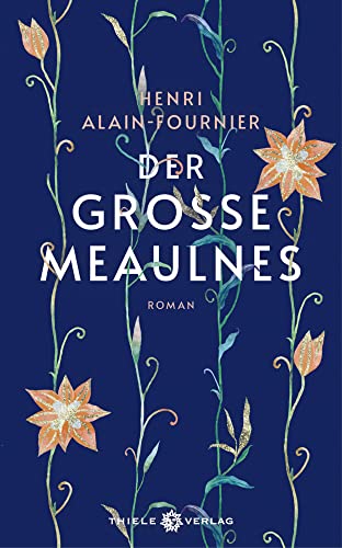 Der große Meaulnes: Roman von Thiele Verlag