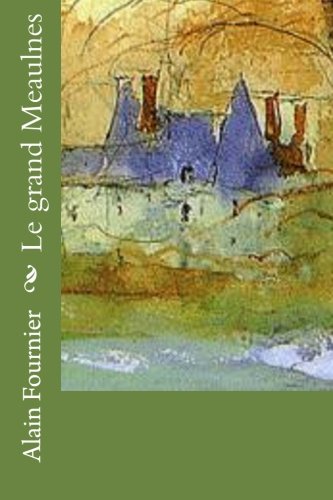 Le grand Meaulnes von CreateSpace Independent Publishing Platform
