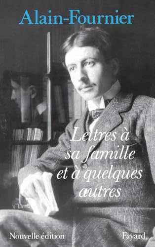 Lettres à sa famille et à quelques autres von FAYARD
