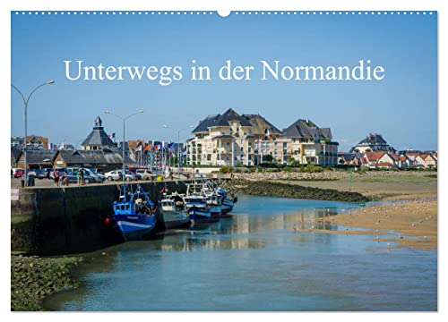 Unterwegs in der Normandie (Wandkalender 2025 DIN A2 quer), CALVENDO Monatskalender
