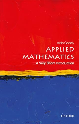 Applied Mathematics: A Very Short Introduction (Very Short Introductions)