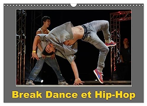 Break Dance et Hip-Hop (Wandkalender 2024 DIN A3 quer), CALVENDO Monatskalender