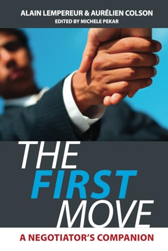 The First Move: A Negotiator's Companion