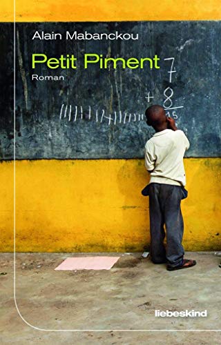 Petit Piment: Roman Petit Piment: Roman von Liebeskind