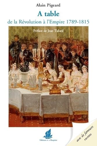 A table de la Révolution à l´Empire 1789-1815