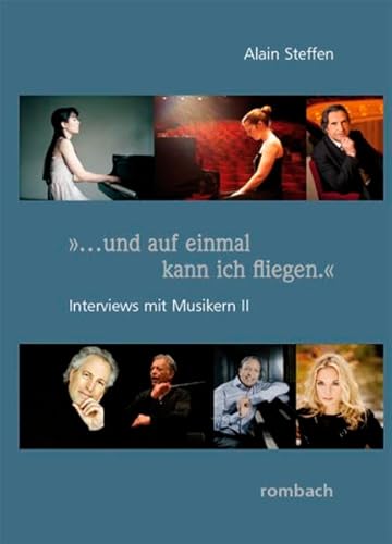 ...und auf einmal kann ich fliegen.": Interviews mit Musikern II