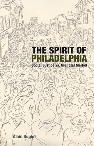 The Spirit of Philadelphia: Social Justice vs. the Total Market von Verso