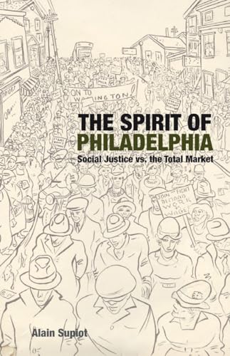 The Spirit of Philadelphia: Social Justice vs. the Total Market