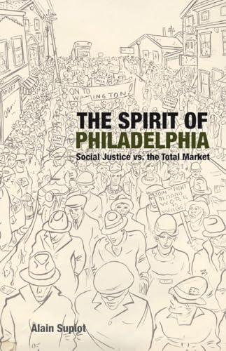 The Spirit of Philadelphia: Social Justice vs. the Total Market