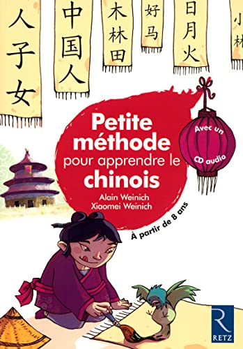 Petite méthode pour apprendre le chinois (avec 1CD audio)