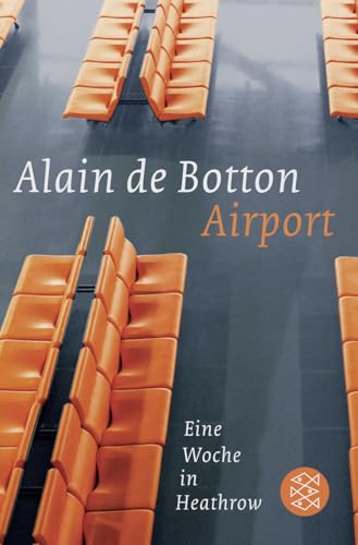 Airport: Eine Woche in Heathrow von FISCHERVERLAGE