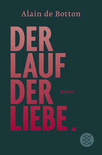 Der Lauf der Liebe: Roman