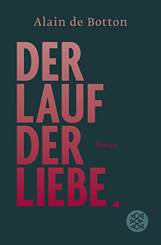 Der Lauf der Liebe: Roman